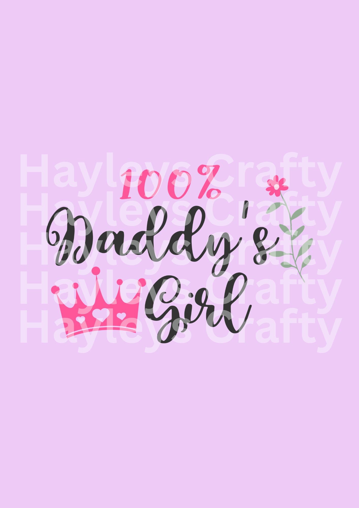 100% Daddy’s Girl