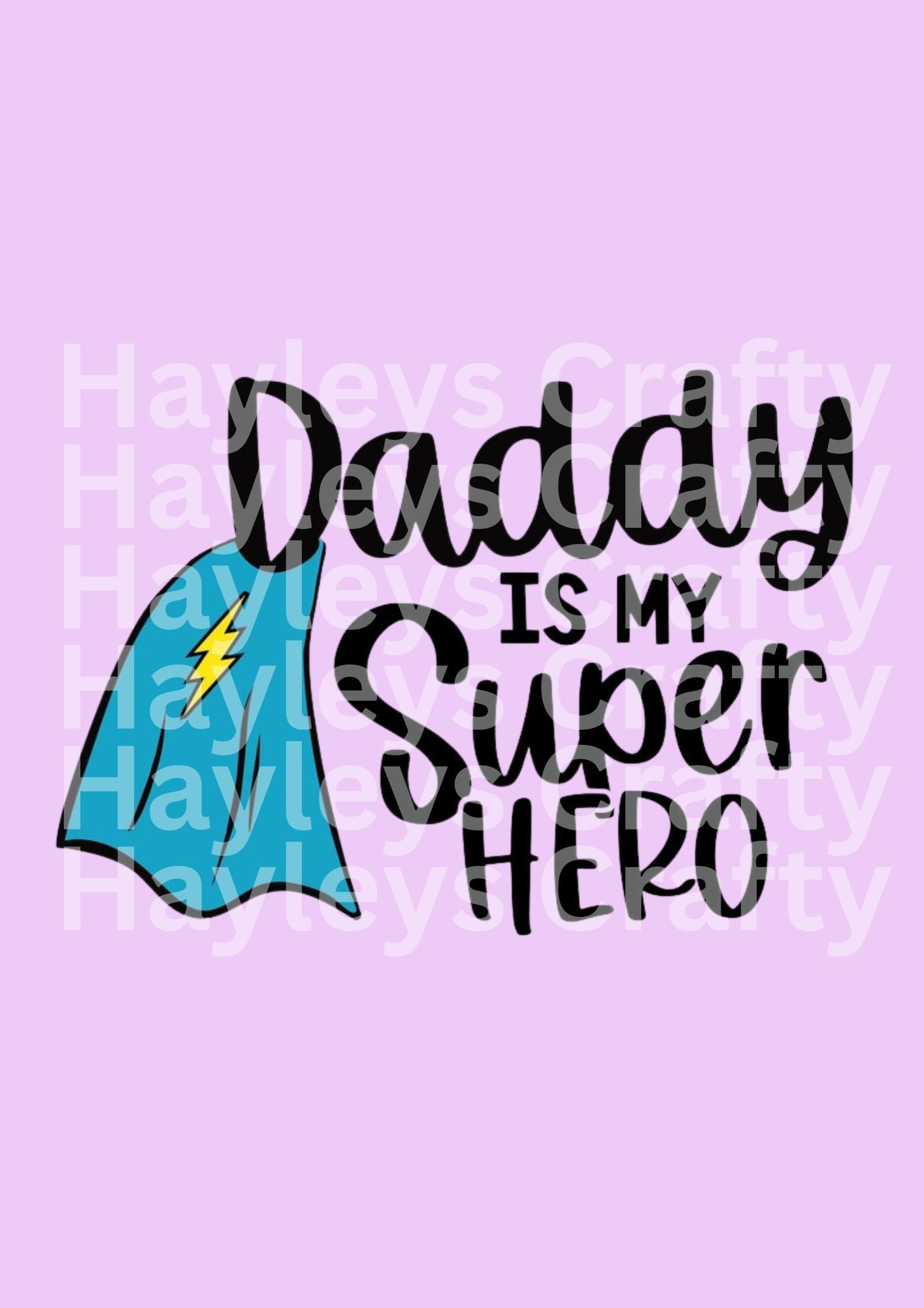 Daddy Is My Super Hero