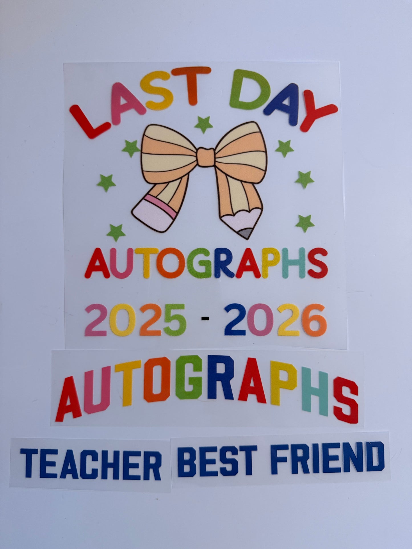 Last Day of School Autographs Heat Transfers 2025–2026 (front & Back of Shirt Design)