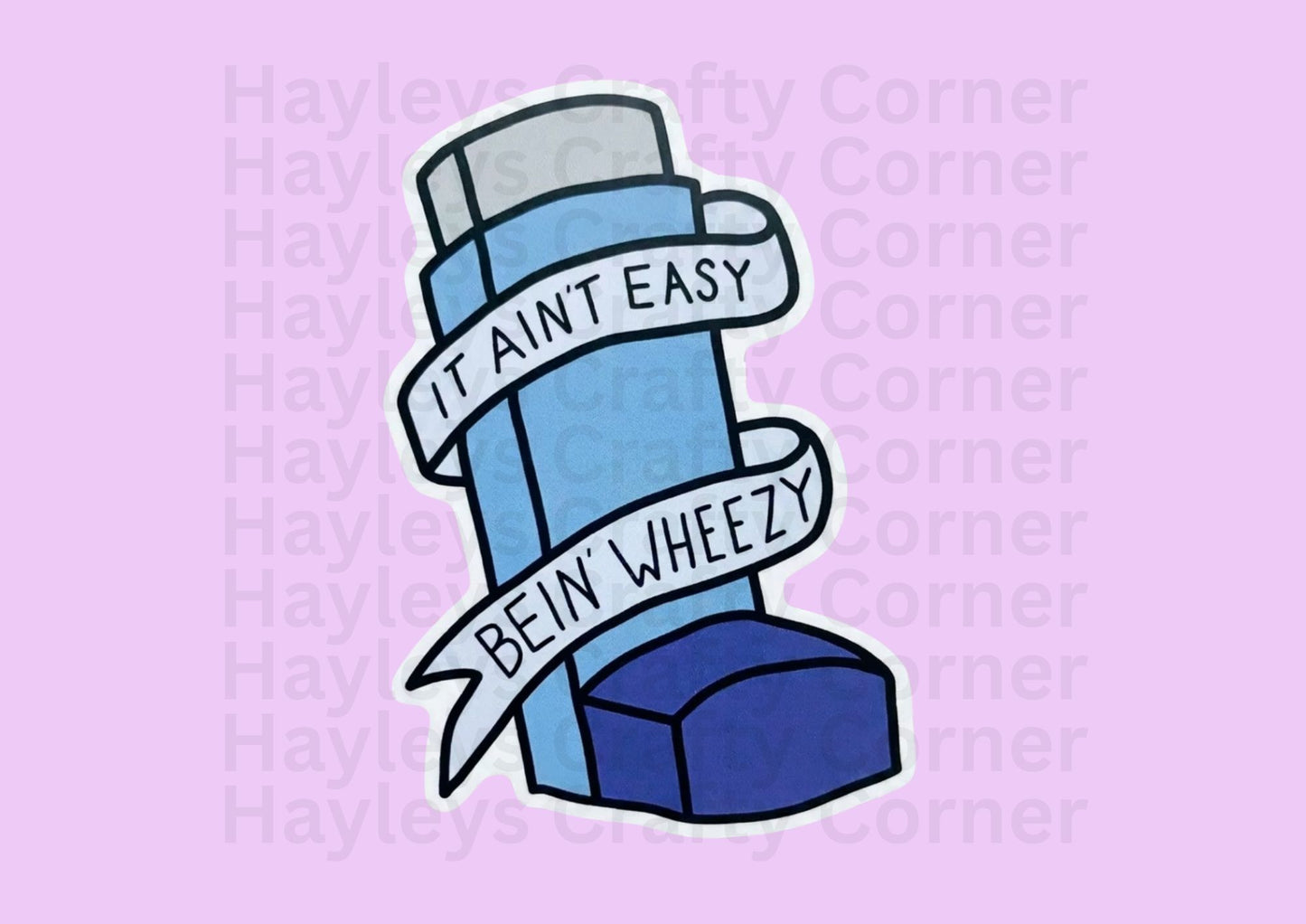 It Ain't Easy Bein' Wheezy Inhaler