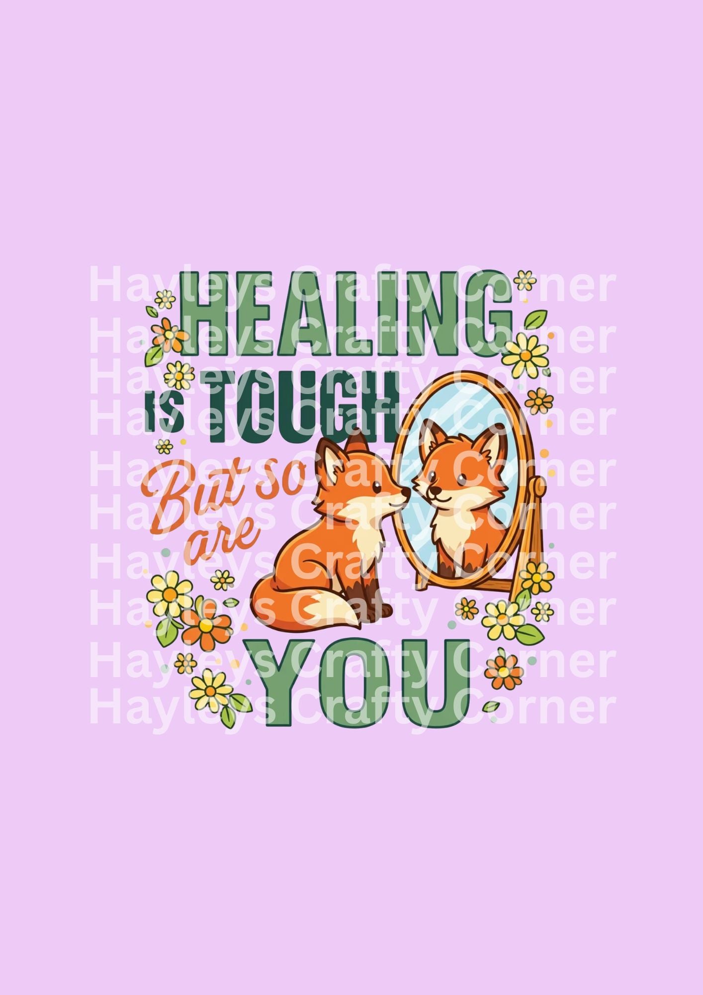 Healing Is Tough But So Are You