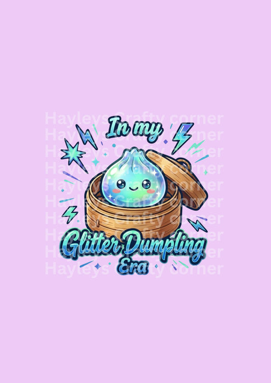 In My Glitter Dumpling Era – Glitter DTF Film