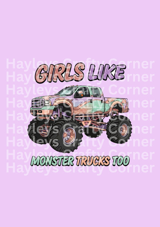 Girls Like Monster Trucks Too