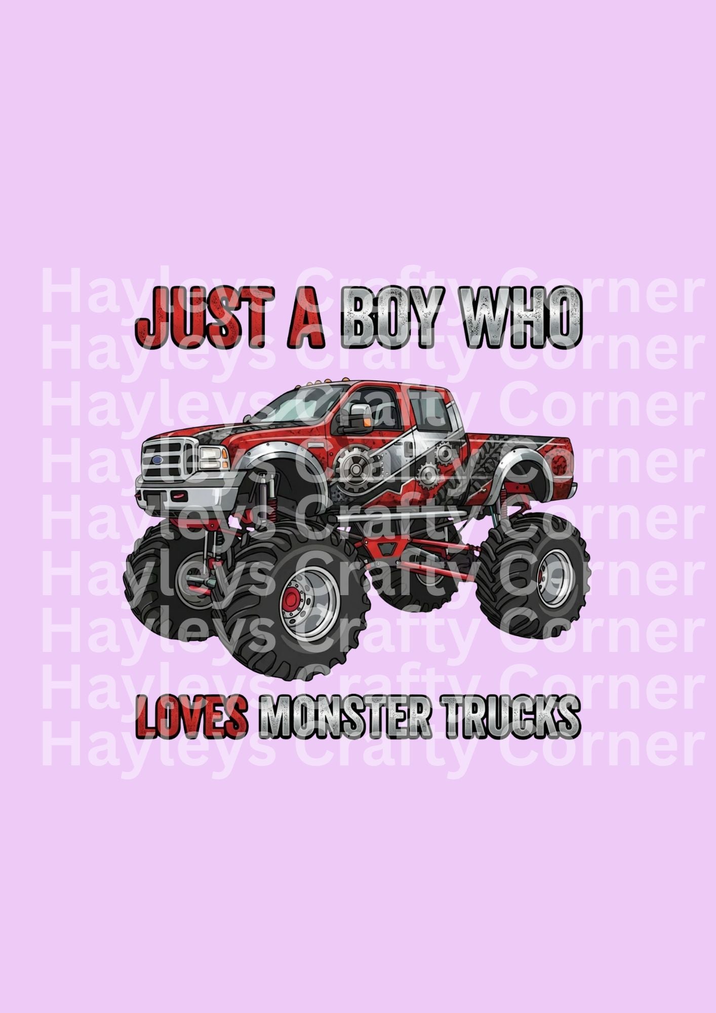 Just a Boy Who Loves Monster Trucks – Red or Blue Truck Option