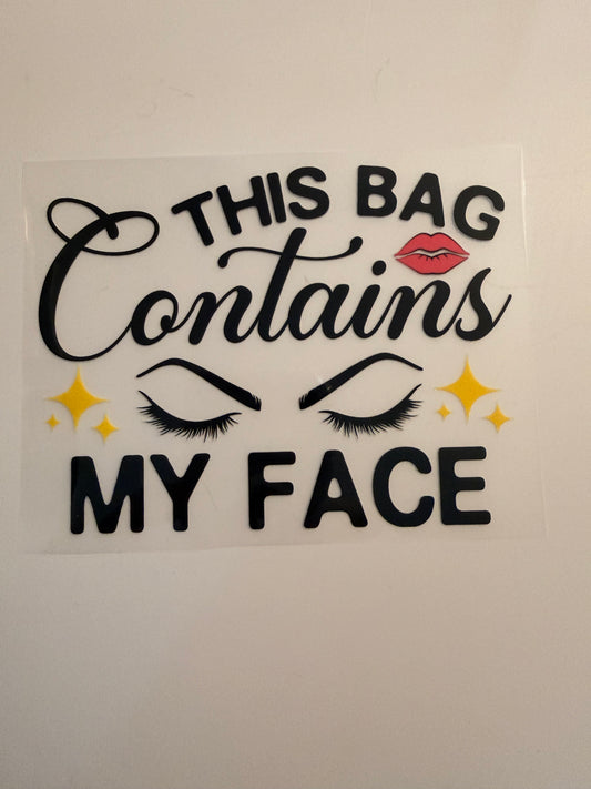 This Bag Contains My Face Heat Transfer