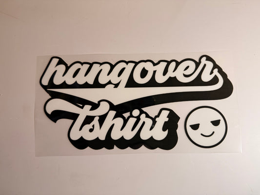 Hangover T-Shirt Heat Transfer