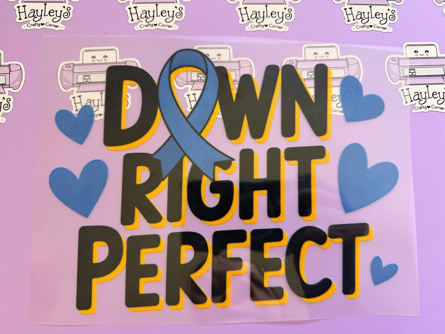 💙 Down Right Perfect – Down Syndrome Awareness Heat Transfer 💛