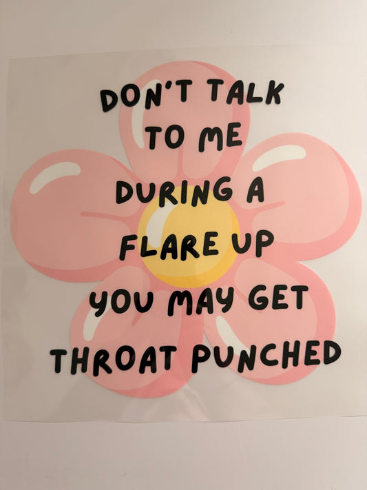 Don’t Talk to Me During a Flare Up – Heat Transfer