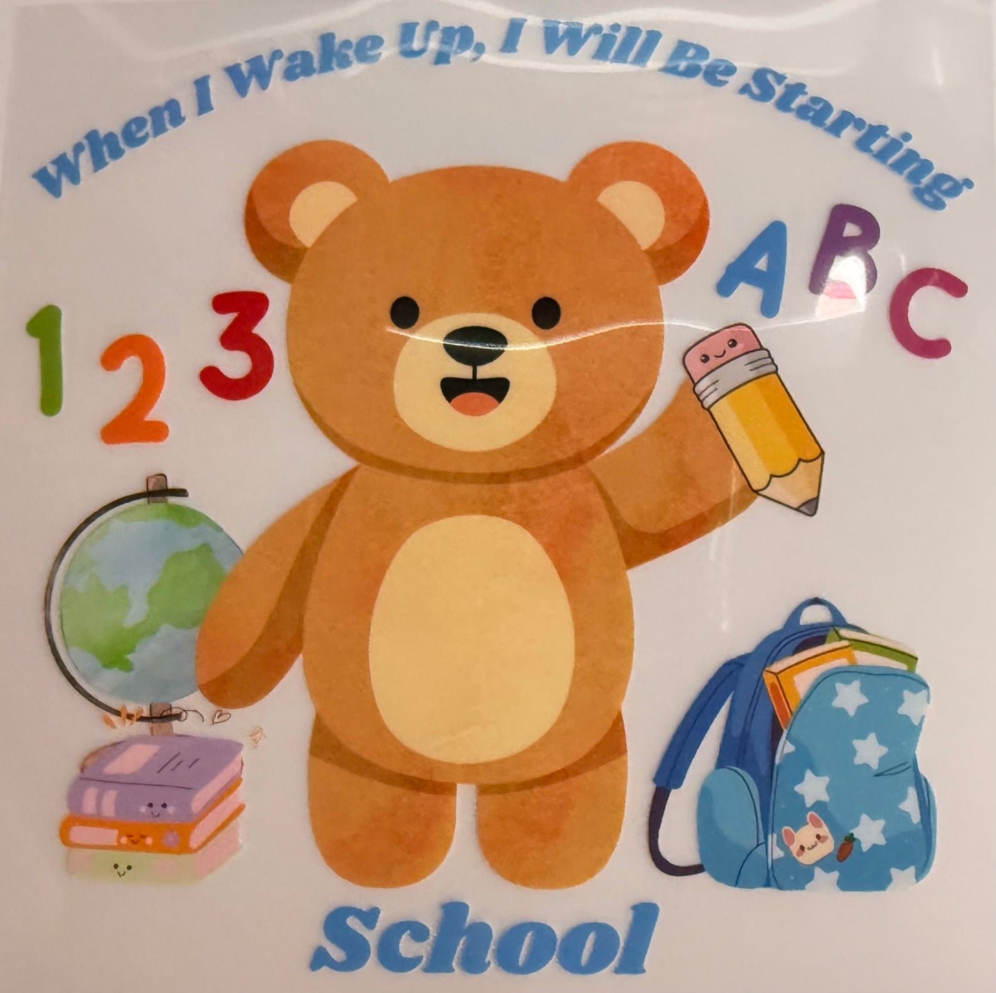 When I Wake Up I Will Be Starting School