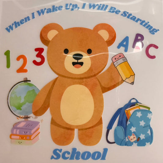 When I Wake Up I Will Be Starting School