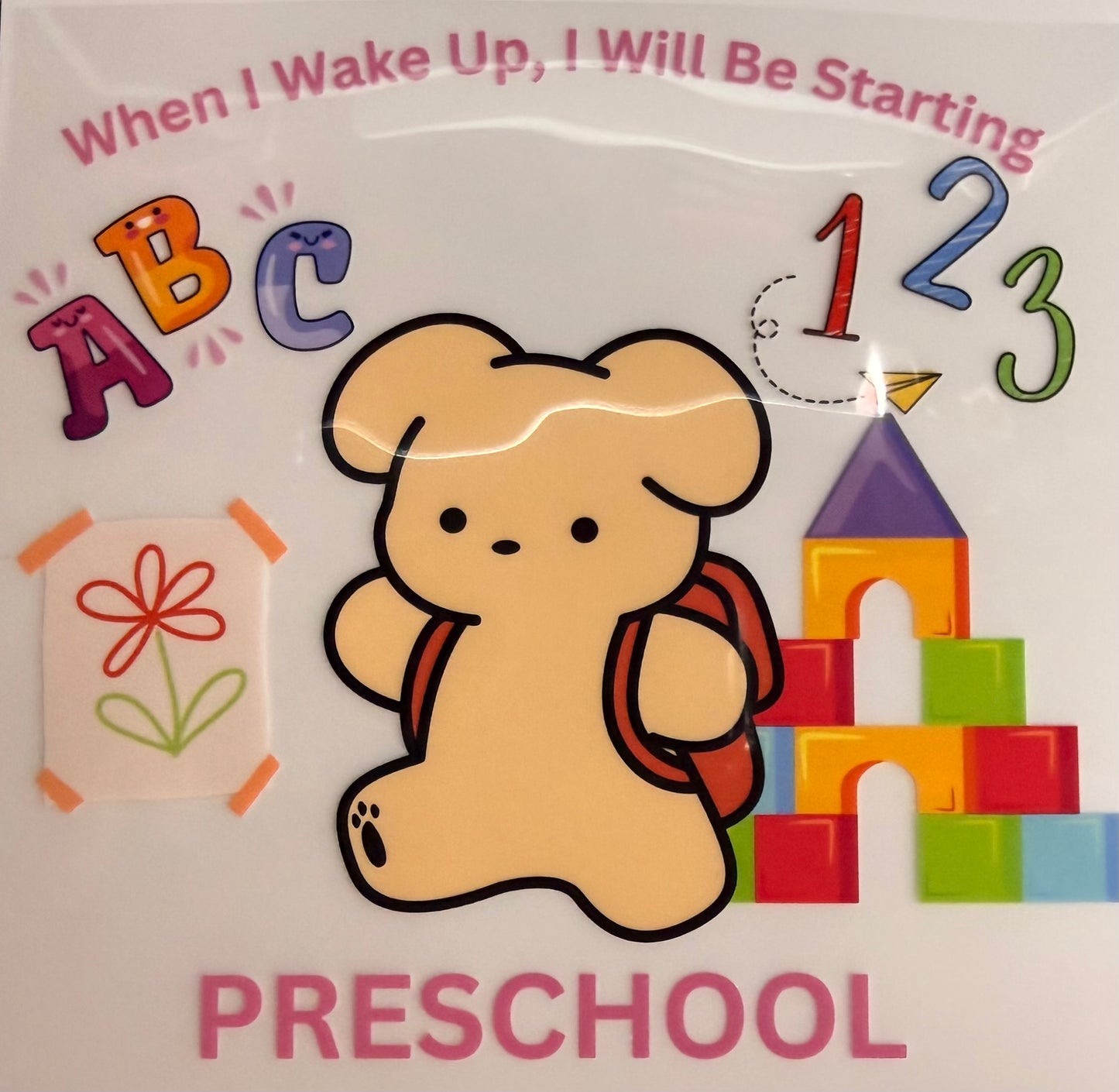 When I Wake Up I Will Be Starting Preschool