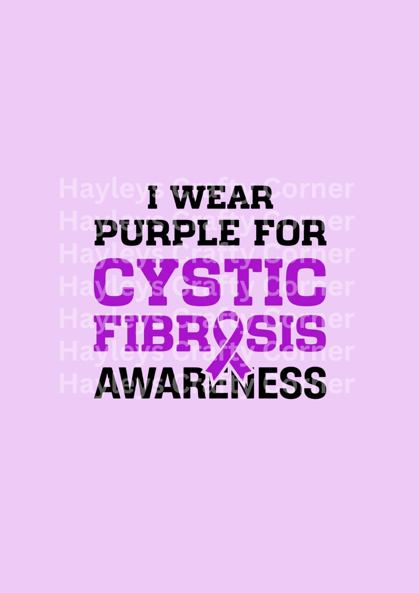 I Wear Purple For Cystic Fibrosis Awareness