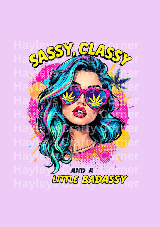 Sassy Classy & A Little Badassy