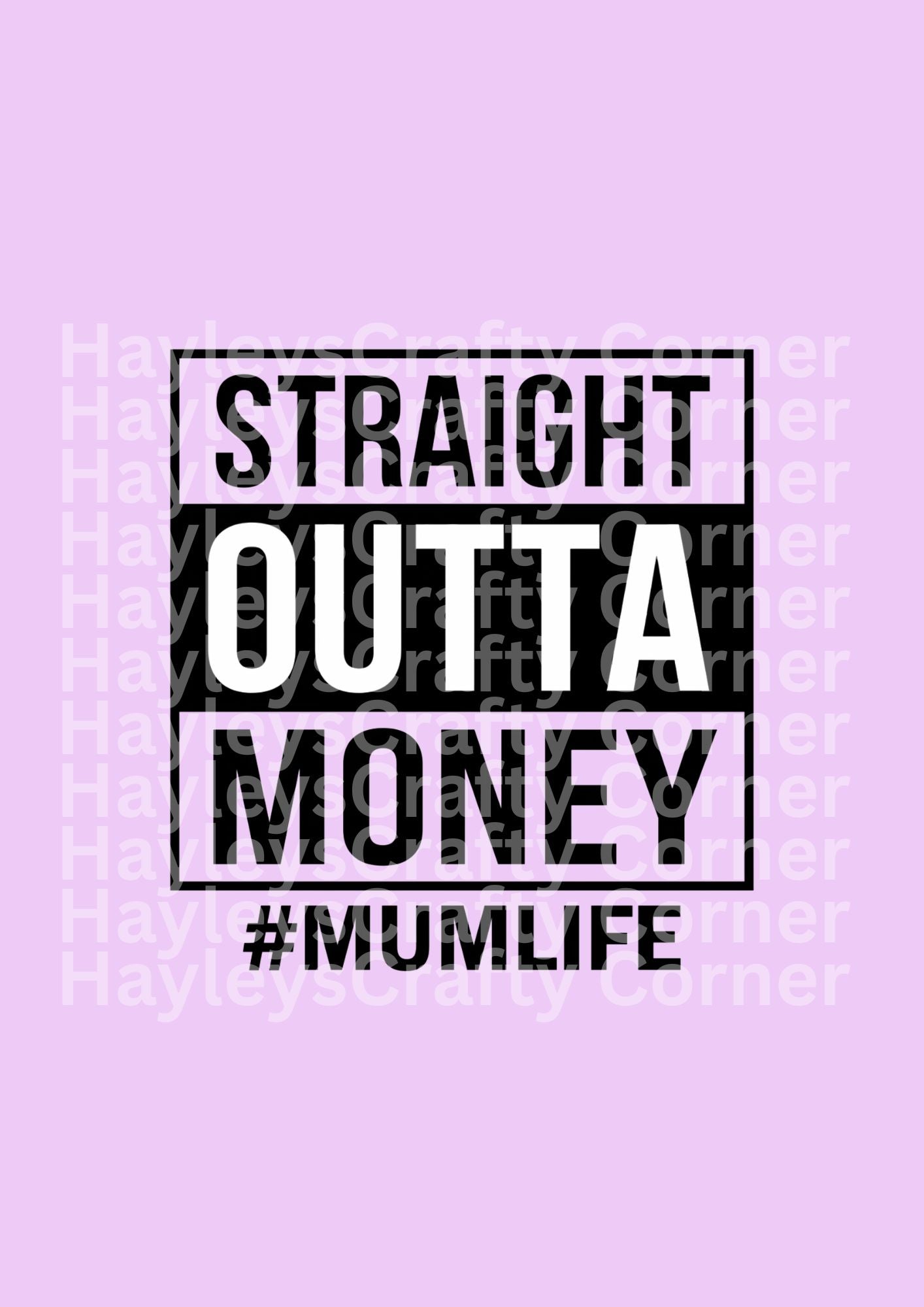 Straight Outta Money #MumLife