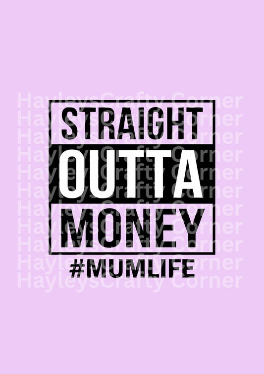 Straight Outta Money #MumLife